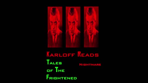 Boris Karloff reads Nightmare from Tales of Suspense