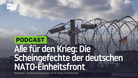 Alle für den Krieg: Die Scheingefechte der deutschen NATO-Einheitsfront