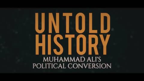 Untold History_ Muhammad Ali’s Political Conversion