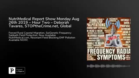 NutriMedical Report Show Monday Aug 26th 2019 – Hour Two – Deborah Tavares, STOPtheCrime.net,