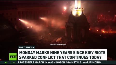 Nine years on , How Kiev riots sparked conflict that continues today. RT