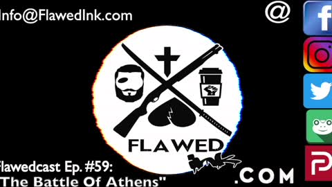 Flawedcast Ep #59: "The Battle Of Athens"