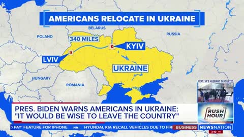 President Biden warns Americans in Ukraine to live in case Russia invades Rush hour