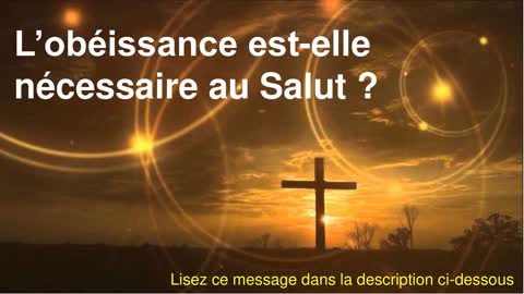 L’obéissance est-elle nécessaire au Salut ?