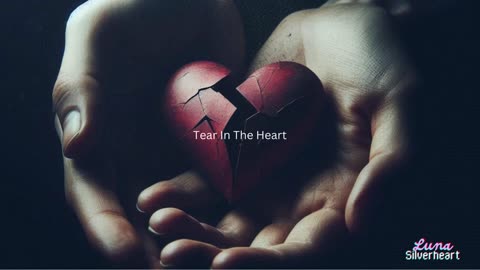 Tear In The Heart