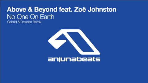 Above & Beyond feat. Zoë Johnston - No One On Earth (Gabriel & Dresden Remix)