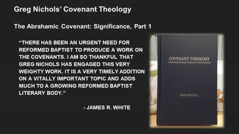 Greg Nichols' Covenant Theology Lecture 17