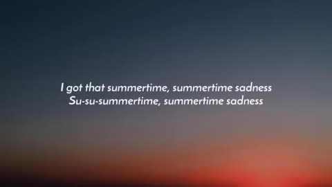 Lana Del Rey - Summertime Sadness (Lyrics)