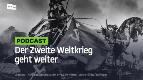 Der Zweite Weltkrieg geht weiter