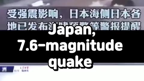 Jan 1th Japan 7 6 magnitude quake