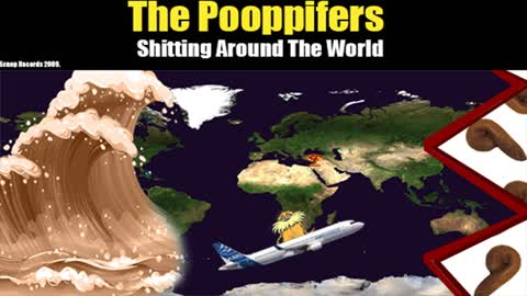 The Pooppifers - Shitting Around The World Full Album (2009)