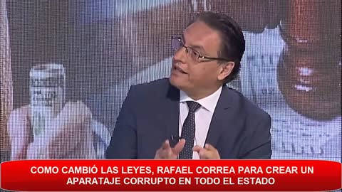 Cómo cambió las leyes, Rafael Correa para crear un aparataje corrupto en todo el Estado