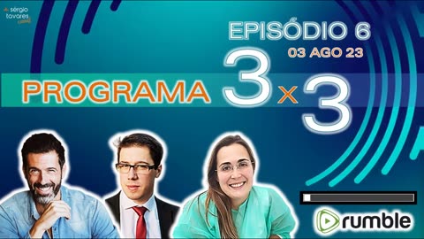 🎙️ Programa "3 x 3" - Episódio 6 - Tratado pandémico; Jornada Mundial; Ebulição Global (03/08/2023)