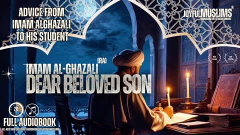 "Dear Beloved Son" Full Audiobook | No Music with Text | Abu Hamid Al-Ghazali’s (RA)