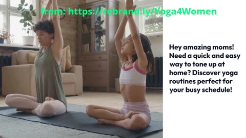 Discover Yoga for Busy Moms: Quick and Easy Routines