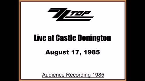 ZZ Top - Live in Castle Donington, United Kingdom 1985 (Audience Recording)