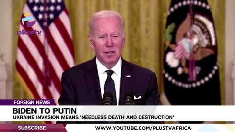 Biden To Putin- Ukraine Invasion Means 'Needless Death And Destruction - FOREIGN