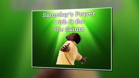 Saturday's Prayer 09MAR24