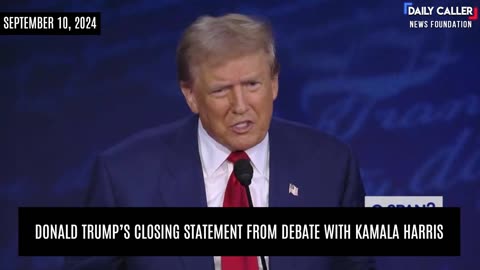 Trump's Closing Statement from Debate with Kamala Harris