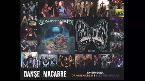 Danse Macabre (200 Izdanie) Orange Goblin & Electric Wizard 01 10 2014@KANAL 103