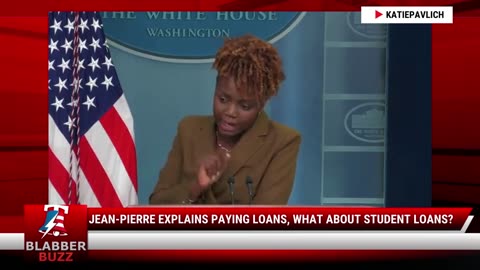 Jean-Pierre Explains Paying Loans, What About Student Loans?