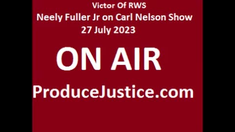 [1h] Neely Fuller Jr On Carl Nelson Show - 27 Jul 2023