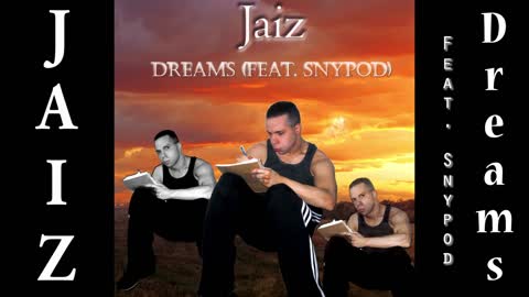 Jaiz - Dreams (Feat Snypod) (Audio)