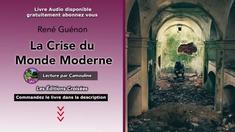 Livre Audio : La Crise du Monde Moderne - René Guénon