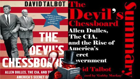 The Devil's Chessboard: Allen Dulles, the CIA, and the Rise of America's Secret Government