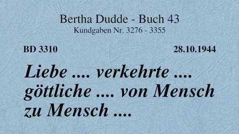 BD 3310 - LIEBE .... VERKEHRTE .... GÖTTLICHE .... VON MENSCH ZU MENSCH ....