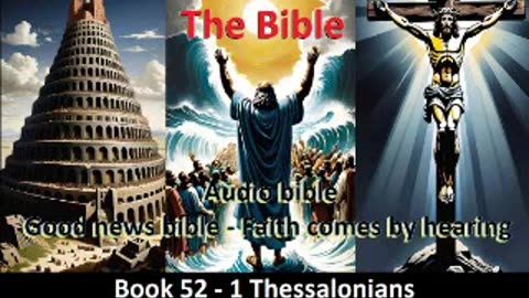 Audio Bible – Book 52 1st Thessalonians Dramatized With Music – The Good News Bible Version