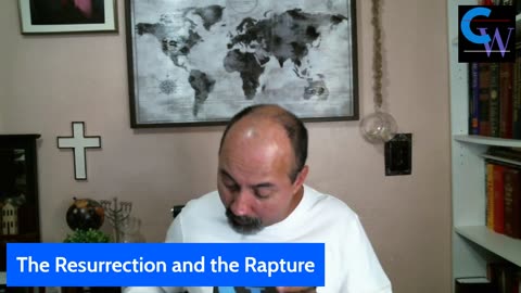 The Rapture and the Resurrection