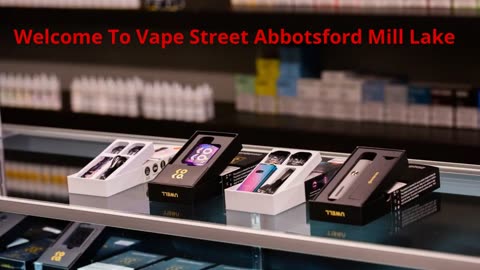 Vape Street - Vape Shop in Abbotsford Mill Lake, BC | V2S 2B4