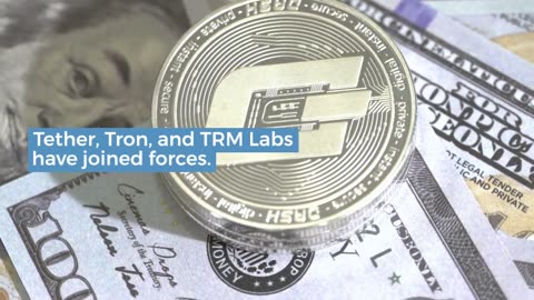 Tether, Tron, and TRM Labs Partner to Fight Criminal USDT Activity