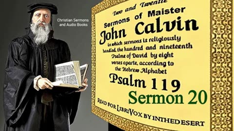 Sermons on Psalm 119_153-160 _ Sermon 20 - John Calvin