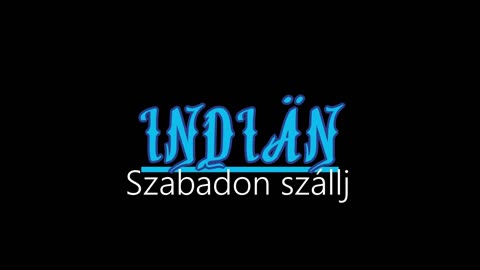 Indiän ¦ Szabadon szállj (hivatalos audió)