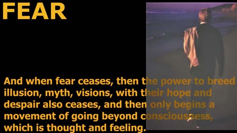 FEAR by J Krishnamurti // भय क्या है? 😊जे कृष्णमुर्ति ❤😊🧡