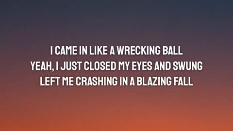 Miley Cyrus - Wrecking Ball (Lyrics)