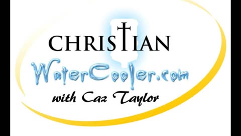 Christian Watercooler intro and overview