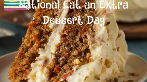 National Eat an Extra Dessert Day