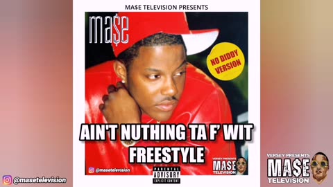 Mase - Ain't Nuthing Ta F' Wit Freestyle (No Diddy Version)