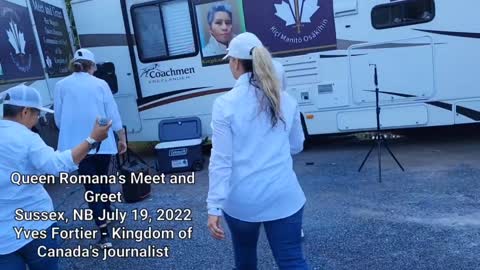 #2 Queen Romana's Meet and Greet Sussex, NB July 19, 2022 Yves Fortier - Kingdom of Canada's journalist