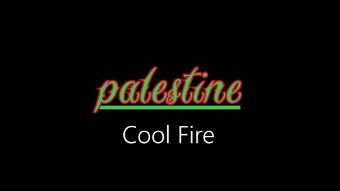 Palestine ¦ Cool Fire (official audio)