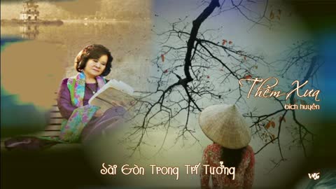 Thềm Xưa - Bích Huyền (Sài Gòn Trong Trí Tưởng)