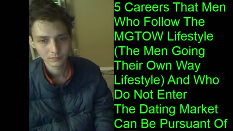 5 Careers That Men Who Follow The MGTOW Lifestyle And Who Do Not Enter The Dating Market Can Pursue