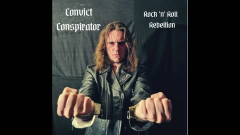 Convict Conspirator - The Government's A Corporation