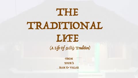 The Traditional Life Teaser - Tamil