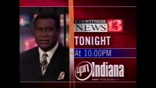 August 29, 2003 - Another WTHR/UPN News Promo, Andy Griffith & Chris Wright Bumpers