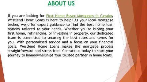 If you are looking for First Home Buyer Mortgages in Cawdor