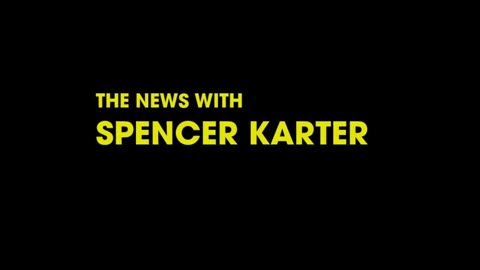 THE NEWS WITH SPENCER KARTER: (12/4/2023)